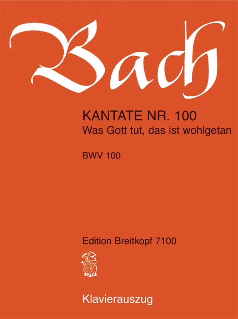Kantate 100 Was Gott Tut Das
